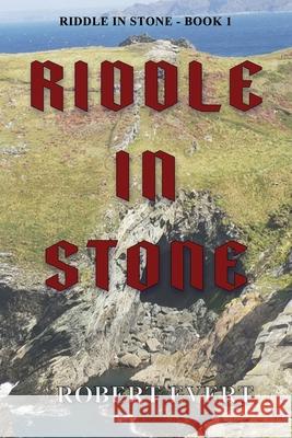 Riddle in Stone Robert Evert 9781965059760