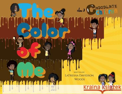 The Color Of Me Latresha Davidson Woods 9781965082423 Demico National