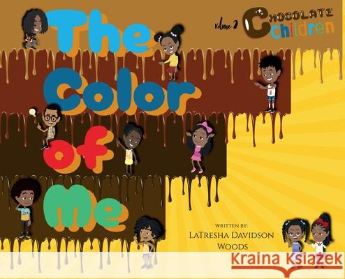 The Color Of Me Latresha Davidson Woods 9781965082430 Demico National