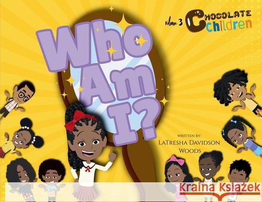 Who Am I? Latresha Davidson Woods 9781965082447 Demico National