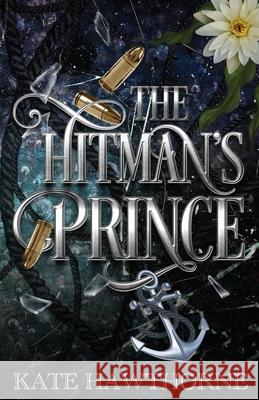 The Hitman's Prince Kate Hawthorne 9781965116128