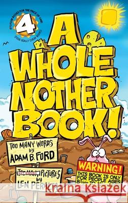 A Whole Nother Book Adam B. Ford Len Peralta 9781965139035