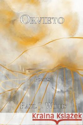 Orvieto Paul J. Willis 9781965169094 Solum Literary Press