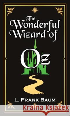 The Wonderful Wizard of Oz L. Frank Baum Nathan R. Maher 9781965179406 Nrm Books