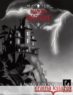 Manors Macabre: A Campaign Supplement Nathan Reese R. Maher 9781965179444 Nrm Books