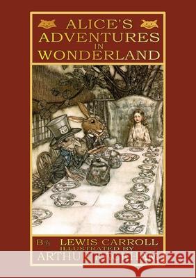 Alice's Adventures in Wonderland Lewis Carroll Arthur Rackham 9781965179499 Nrm Books
