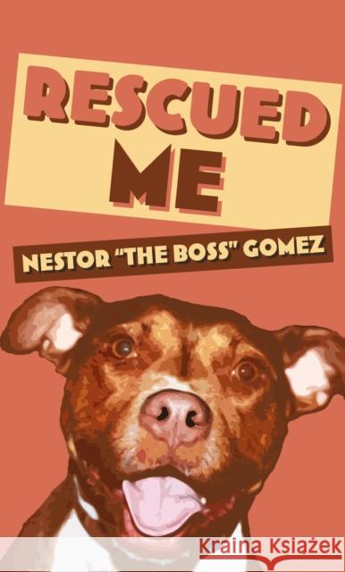 Rescued Me Nestor 
