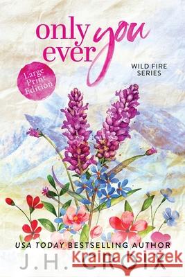 Only Ever You Jh Croix 9781965224243