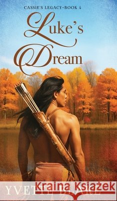 Luke's Dream Yvette Blake 9781965235942 Skinny Brown Dog Media