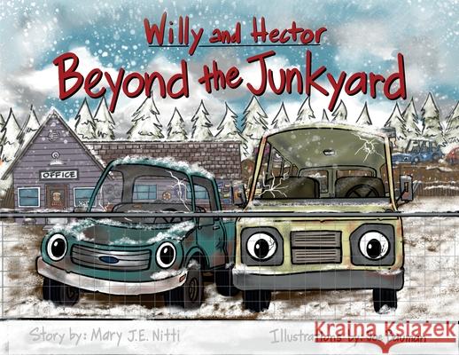 Willy and Hector Beyond the Junkyard Mary J. E. Nitti Joe Bauman 9781965253274 Dartfrog Kids
