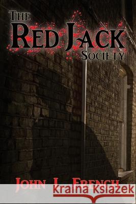 The Red Jack Society John L. French 9781965266298 Neoparadoxa