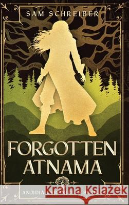 Forgotten Atnama Sam Schreiber 9781965269015 Courageous Press