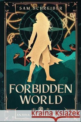 Forbidden World Sam Schreiber 9781965269060 Courageous Press