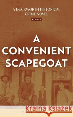 A Convenient Scapegoat Vance 9781965272060