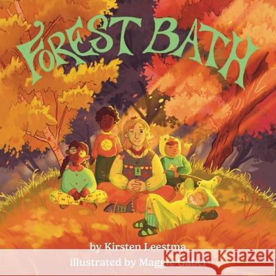 Forest Bath Kirsten Leestma Maggie Gabel 9781965278840 Mission Point Press