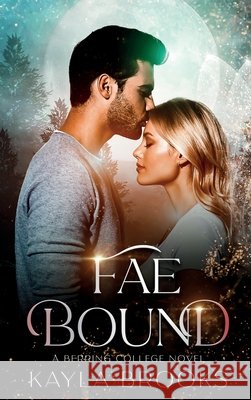Fae Bound Kayla Brooks 9781965286111