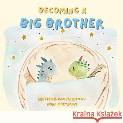 Becoming a Big Brother Mona Lotf Mortazavi 9781965289082 Olive Tree Press