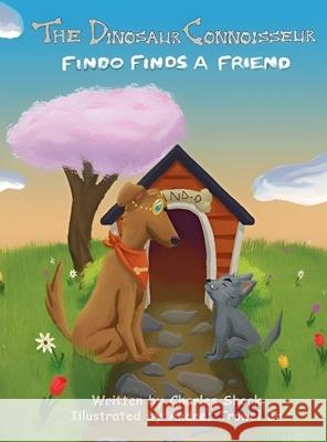 The Dinosaur Connoisseur - Findo Finds a Friend Charles Shook 9781965302019