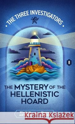 The Mystery of the Hellenistic Hoard Elizabeth Arthur Steven Bauer 9781965321225