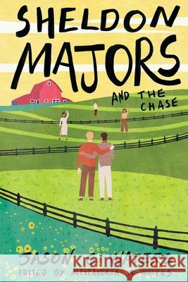 Sheldon Majors and the Chase Jason G. Waters Alexzandria M. Waters 9781965338018