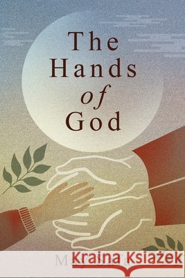 The Hands of God May Safa 9781965340721
