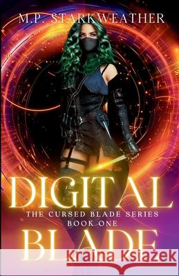Digital Blade M. P. Starkweather 9781965351154 Phoenix Eclipse Publishing