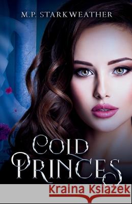 Cold Princes: An Omegaverse Standalone M. P. Starkweather 9781965351260 Phoenix Eclipse Publishing