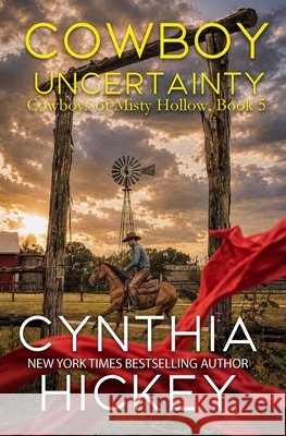 Cowboy Uncertainty Cynthia Hickey 9781965352175 Winged Publications