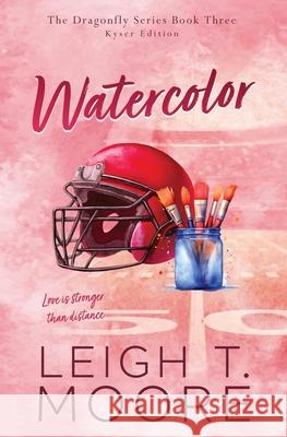 Watercolor Leigh T. Moore 9781965357194 Tlm Productions LLC