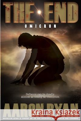 The End: Omicron Aaron Ryan 9781965372265 CM LLC