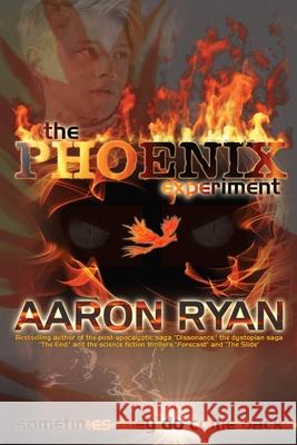 The Phoenix Experiment Aaron Ryan 9781965372425 CM LLC