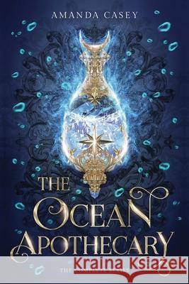 The Ocean Apothecary: The Complete Series Amanda Casey 9781965375129