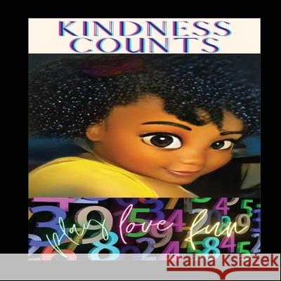Kindness Counts Ka'li?a A. Baynard Anelda L. Attaway Bonita Benson 9781965381236 Jazzy Kitty Publications