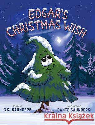 Edgar's Christmas Wish G. R. Saunders Dante Saunders 9781965388037