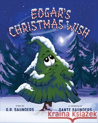 Edgar's Christmas Wish G. R. Saunders Dante Saunders 9781965388051