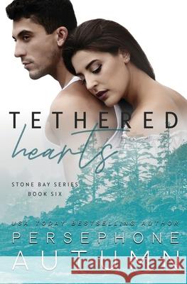 Tethered Hearts Persephone Autumn 9781965404089 Between Words Publishing LLC