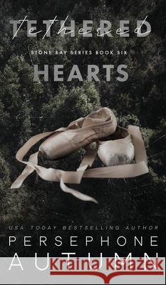 Tethered Hearts Persephone Autumn 9781965404102 Between Words Publishing LLC