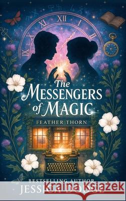 The Messengers Of Magic Jessica Dodge 9781965409046
