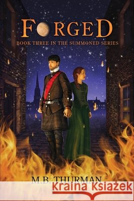 Forged: Book Three in The Summoned Series M. B. Thurman 9781965422052 Contrarian Publishing