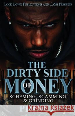 The Dirty Side Of Money Prince 9781965448564