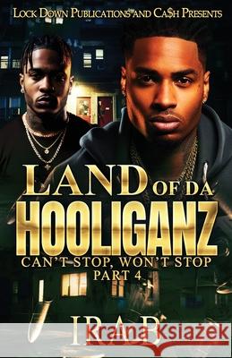 Land Of Da Hooliganz 4 Ira B 9781965448625 Lock Down Publications
