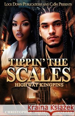 Tippin' The Scales Christopher Hornezes 9781965448779 Lock Down Publications