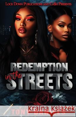 Redemption In The Streets Tony Daniels 9781965448786 Lock Down Publications