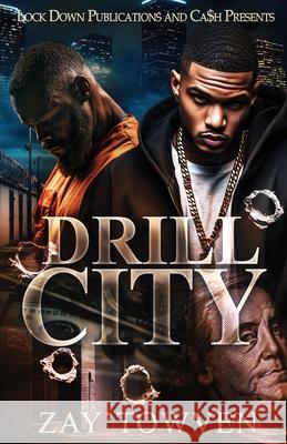 Drill City Zay'towven 9781965448861 Lock Down Publications