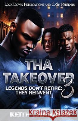 Tha Takeover 3 Keith Chandler 9781965448885 Lock Down Publications