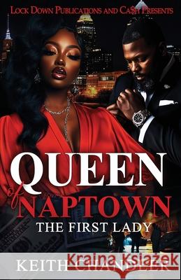 Queen Of Naptown Keith Chandler 9781965448915 Lock Down Publications