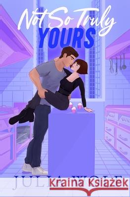 Not So Truly Yours Julia Wolf 9781965473245