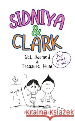 Sidniya & Clark Get Doomed & Treasure Hunt Dylan Peabody Katharine Hsu 9781965487181 All the Write Colors