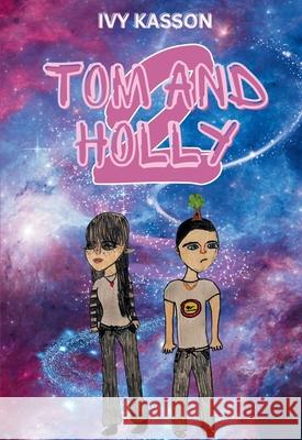 Tom and Holly 2 Ivy Kasson Katharine Hsu 9781965487204 All the Write Colors