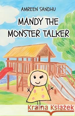 Mandy the Monster Talker Amreen Sandhu Katharine Hsu 9781965487297 All the Write Colors